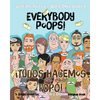Everybody Poops! / ¡Todos hacemos popó!: A Suteki Creative Spanish & English Bilingual Book - Paperback