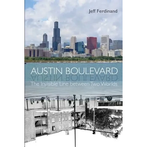 Austin Boulevard: The Invisible Line Between Two Worlds - Paperback