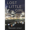 Lost Little Girl: A Jackson Gamble Novel - Paperback