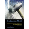 Breaking the Mold - Paperback