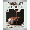 Chocolate Lover: A Baking Book--Decadent Treats - Hardcover