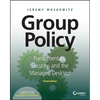 Group Policy: Fundamentals, Security, and the Managed Desktop - Paperback