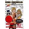 Keirn Chronicles Volume One: The Fabulous Wrestling Life of Steve Keirn - Paperback