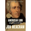 American Lion: Andrew Jackson in the White House - Paperback