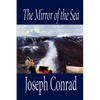 The Mirror of the Sea by Joseph Conrad, Fiction - Paperback