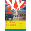 The Russia Reader: History, Culture, Politics - Paperback