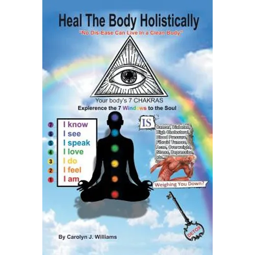 Heal the Body Holistically - Paperback