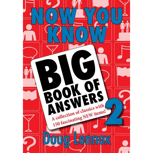 Now You Know Big Book of Answers 2: A Collection of Classics with 150 Fascinating New Items! - Paperback