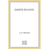 Dante in Love: A Biography - Paperback