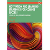 Motivation and Learning Strategies for College Success: A Focus on Self-Regulated Learning - Paperback