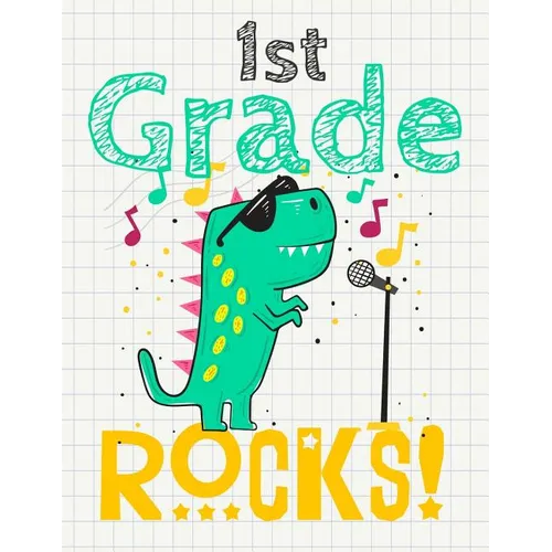 1st Grade Rocks!: Funny Back To School notebook, Gift For Girls and Boys,109 College Ruled Line Paper, Cute School Notebook, School Composition Notebo - Paperback