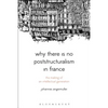 Why There Is No Poststructuralism in France: The Making of an Intellectual Generation - Paperback
