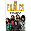 The Eagles Trivia Book - Paperback