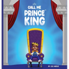 Call Me Prince King - Hardcover
