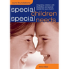 Special Children, Special Needs: Integrating Children with Disabilities and Special Needs Into Your Church - Paperback