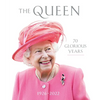 The Queen: 70 Glorious Years: 1926-2022 - Hardcover