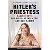Hitler's Priestess: Savitri Devi, the Hindu-Aryan Myth, and Neo-Nazism - Paperback