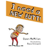 I Need a New Butt! - Paperback