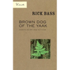 Brown Dog of the Yaak: Essays on Art and Activism - Paperback