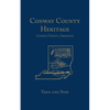 Conway County Heritage: Then and Now (Limited) - Paperback