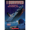 I Survived the Sinking of the Titanic, 1912 (I Survived #1): Volume 1 - Paperback