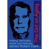 The Dirt on Aging - Paperback
