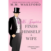 Mr Templeton Finds Himself a Wife: A Steamy Historical Romance - Paperback