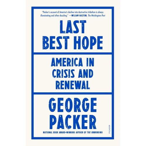Last Best Hope: America in Crisis and Renewal - Paperback