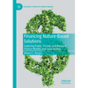 Financing Nature-Based Solutions: Exploring Public, Private, and Blended Finance Models and Case Studies - Paperback