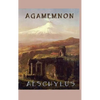 Agamemnon: A Greek Tragedy of War, Betrayal, Revenge, and the House of Atreus - Hardcover