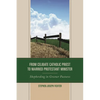 From Celibate Catholic Priest to Married Protestant Minister: Shepherding in Greener Pastures - Paperback