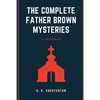 The Complete Father Brown Mysteries - Paperback