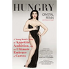 Hungry: A Young Model's Story of Appetite, Ambition, and the Ultimate Embrace of Curves - Paperback