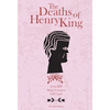 The Deaths of Henry King - Hardcover