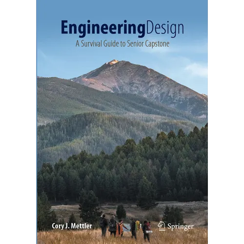 Engineering Design: A Survival Guide to Senior Capstone - Hardcover