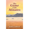 The Game with Minutes - Hardcover