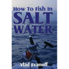 How To Fish In Salt Water - Paperback