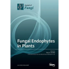 Fungal Endophytes in Plants - Paperback