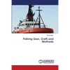 Fishing Gear, Craft and Methods - Paperback