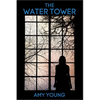 The Water Tower - Paperback