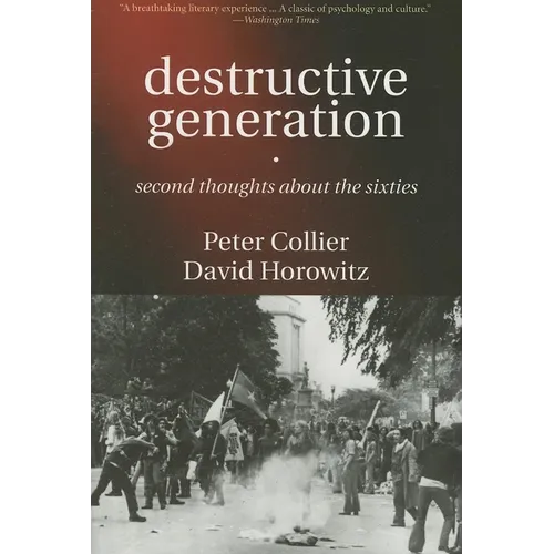 Destructive Generation: Second Thoughts about the Sixties - Paperback
