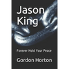 Jason King: Forever Hold Your Peace - Paperback