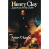 Henry Clay: Statesman for the Union - Paperback