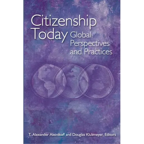 Citizenship Today: Global Perspectives and Practices - Paperback