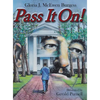 Pass It On! - Hardcover