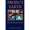 Project Earth: Our Spiritual Journey - Paperback