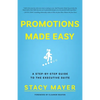 Promotions Made Easy: A Step-by-Step Guide to the Executive Suite - Paperback