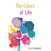 The Colors of Life - Paperback