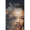 Scars of A Woman "Masks Revealed" - Paperback