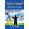 YOU ARE SENSITIVE! How to Survive and Thrive in a World That Doesn't Get You - SECOND EDITION - Paperback